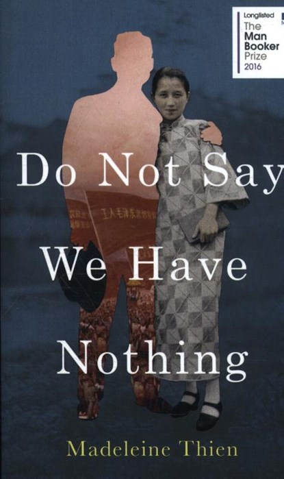 Do not say we have nothing, madeleine thien - Paperback - 9781783782666