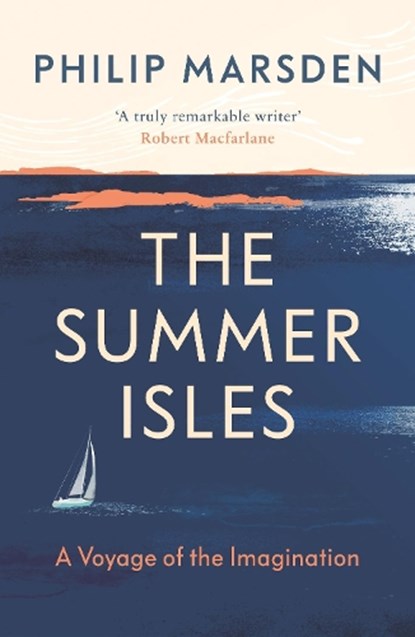 The Summer Isles, Philip Marsden - Paperback - 9781783783007