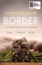 Border - Kapka Kassabova - 9781783783205