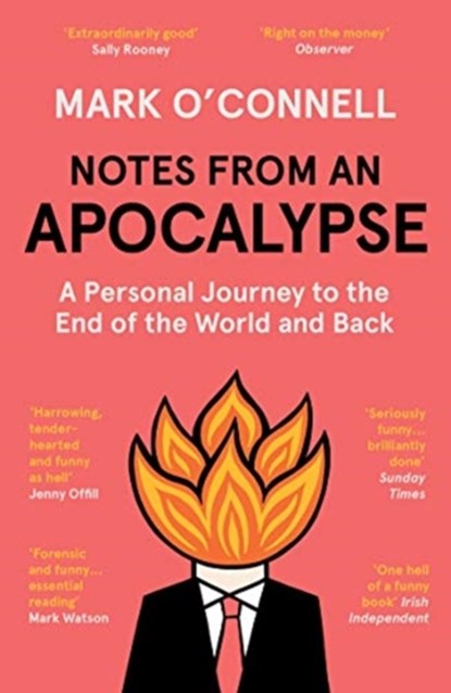 Notes from an Apocalypse, Mark O'Connell - Paperback - 9781783784073