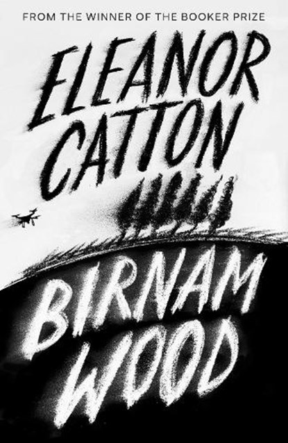 Birnam Wood, CATTON,  Eleanor - Gebonden - 9781783784257