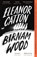Birnam Wood, Eleanor Catton - Paperback - 9781783784288
