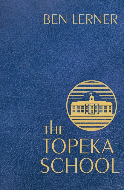 The Topeka School, Ben (Y) Lerner - Paperback - 9781783785377
