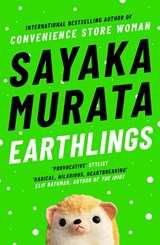 Earthlings, Sayaka Murata -  - 9781783785698