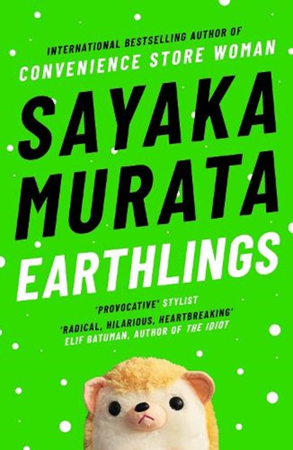 Earthlings, Sayaka Murata - Paperback - 9781783785698