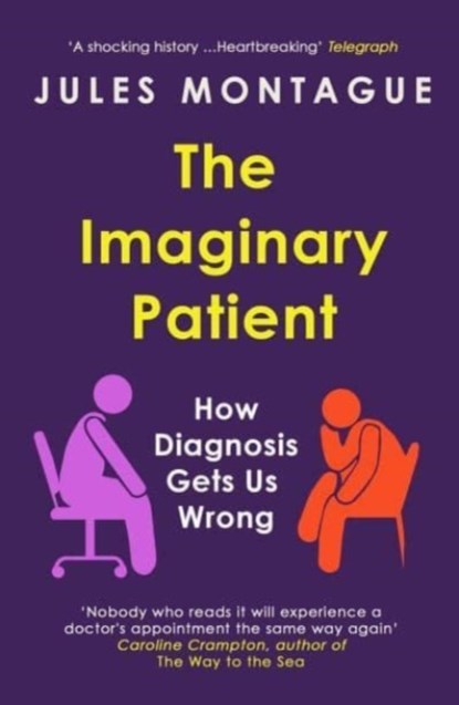 The Imaginary Patient, Jules Montague - Paperback - 9781783785858