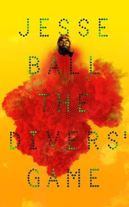 The Divers' Game, Jesse Ball - Gebonden - 9781783785872