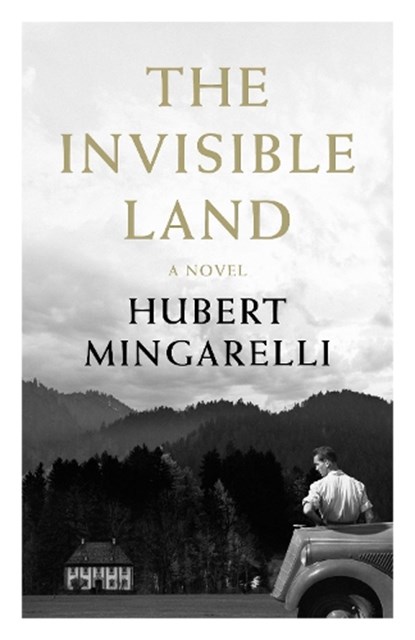 The Invisible Land, Hubert (Y) Mingarelli - Gebonden - 9781783786022