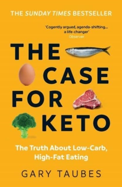 The Case for Keto, Gary Taubes - Paperback - 9781783786565
