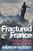 Fractured France, OBE Andrew Hussey - Gebonden - 9781783786602