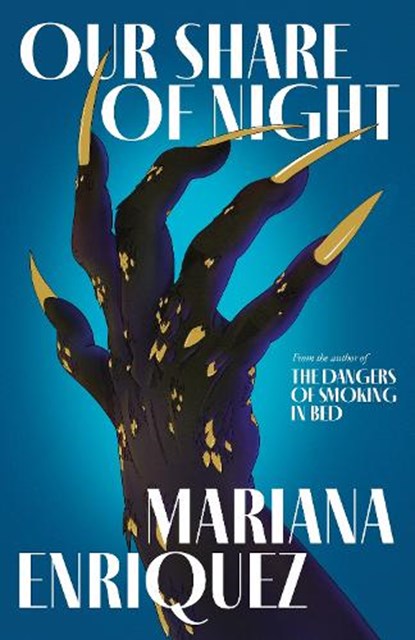 Our Share of Night, Mariana Enriquez - Gebonden - 9781783786732
