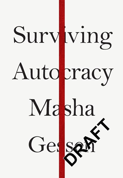 Surviving Autocracy, Masha Gessen - Paperback - 9781783786787