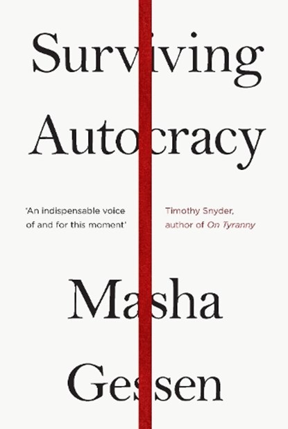 Surviving Autocracy, Masha Gessen - Paperback - 9781783786787