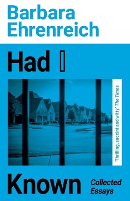 Had I Known, Barbara (Y) Ehrenreich - Paperback - 9781783786886