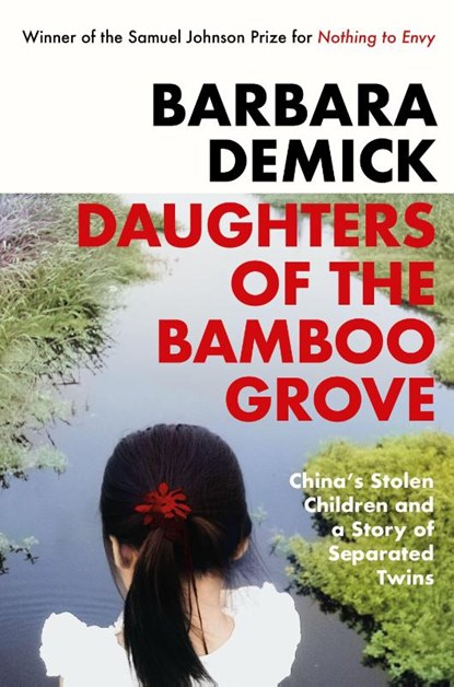 Daughters of the Bamboo Grove, Barbara Demick - Paperback - 9781783787234