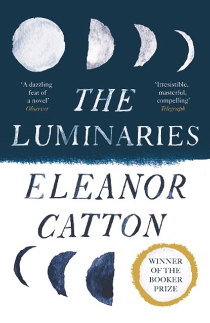 The Luminaries, Eleanor (Y) Catton - Paperback - 9781783787265
