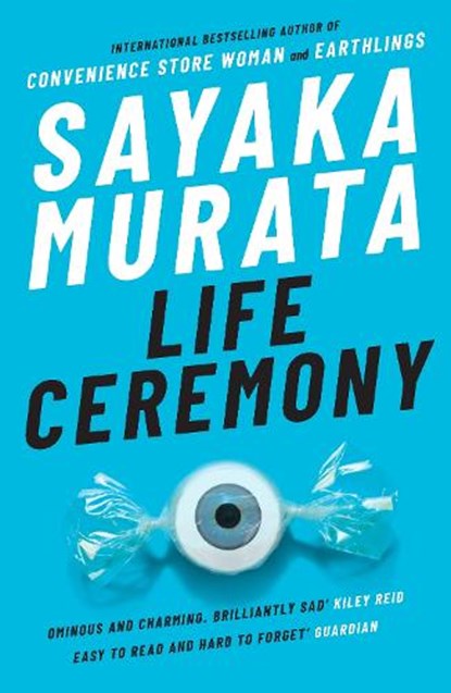 Life Ceremony, Sayaka Murata - Paperback - 9781783787388
