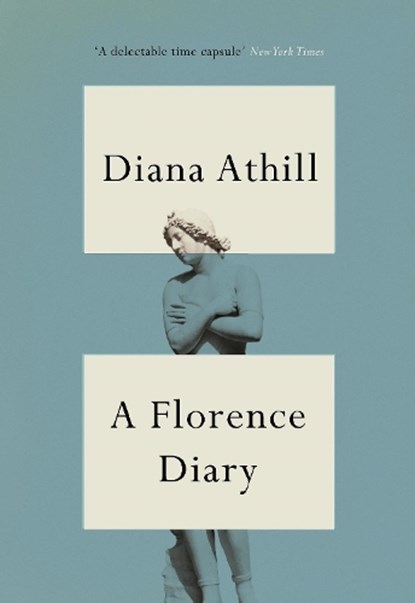 A Florence Diary, Diana (Y) Athill - Gebonden - 9781783787425