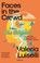 Faces in the Crowd, Valeria Luiselli - Paperback - 9781783787630
