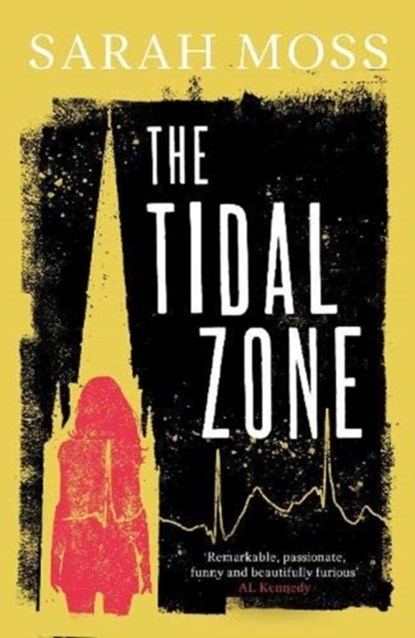 The Tidal Zone, Sarah Moss - Paperback - 9781783787869