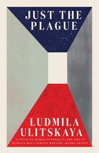 Just the Plague, Ludmila Ulitskaya - Paperback - 9781783788057