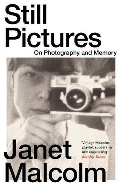 Still Pictures, Janet Malcolm - Paperback - 9781783788378