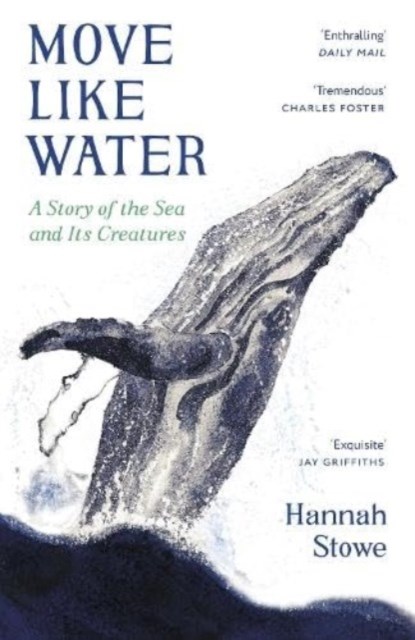 Move Like Water, Hannah Stowe - Paperback - 9781783788606