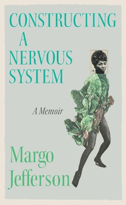 Constructing a Nervous System, Margo Jefferson - Paperback - 9781783789009