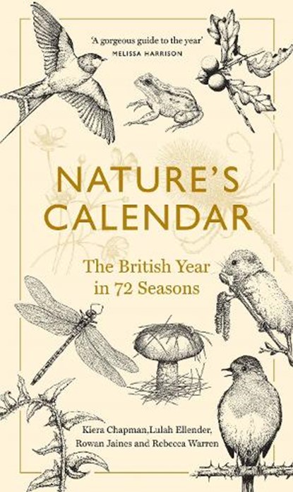 Nature's Calendar, Kiera Chapman ; Rowan Jaines ; Lulah Ellender ; Rebecca Warren - Gebonden - 9781783789610