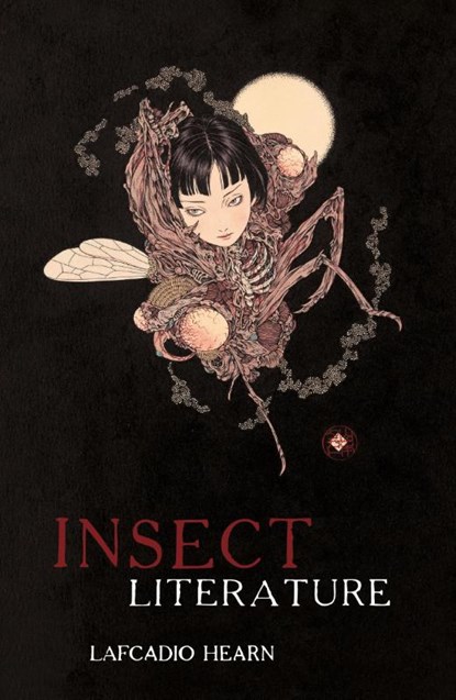 Insect Literature, Lafcadio Hearn - Paperback - 9781783807406