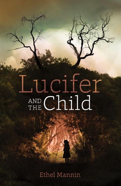 Lucifer and the Child, Ethel Mannin - Paperback - 9781783807703