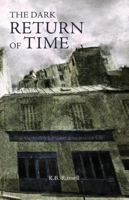 The Dark Return of Time, R. B. Russell - Paperback - 9781783807741