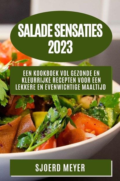 Salade Sensaties 2023, Sjoerd Meyer - Paperback - 9781783811311