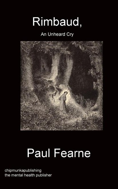 Rimbaud, An Unheard Cry, Paul Fearne - Paperback - 9781783824694