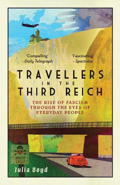 Travellers in the Third Reich, Julia Boyd - Paperback - 9781783963812