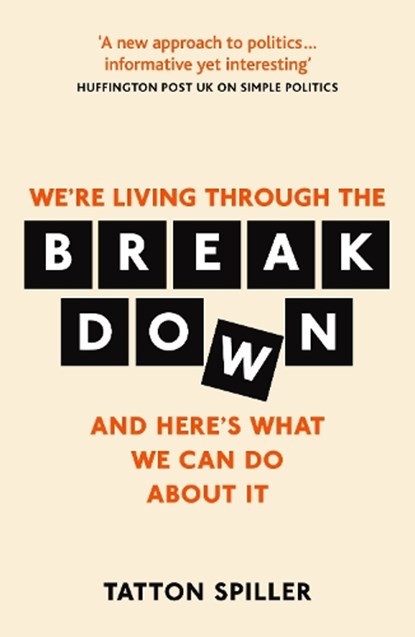 We're Living Through the Breakdown, Tatton Spiller - Paperback - 9781783964970