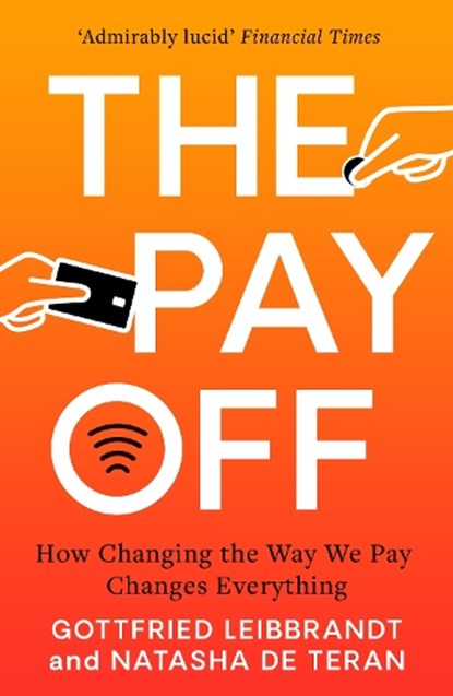 The Pay Off, Gottfried Leibbrandt ; Natasha De Teran - Paperback - 9781783966417