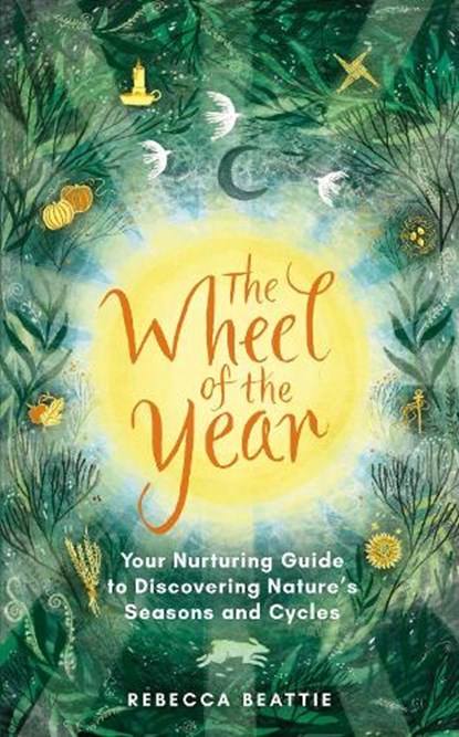 The Wheel of the Year, Rebecca Beattie - Gebonden - 9781783966790