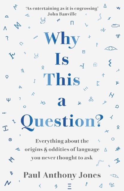 Why Is This a Question?, Paul Anthony Jones - Paperback - 9781783967025