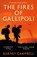 The Fires of Gallipoli, Barney Campbell - Paperback - 9781783967094