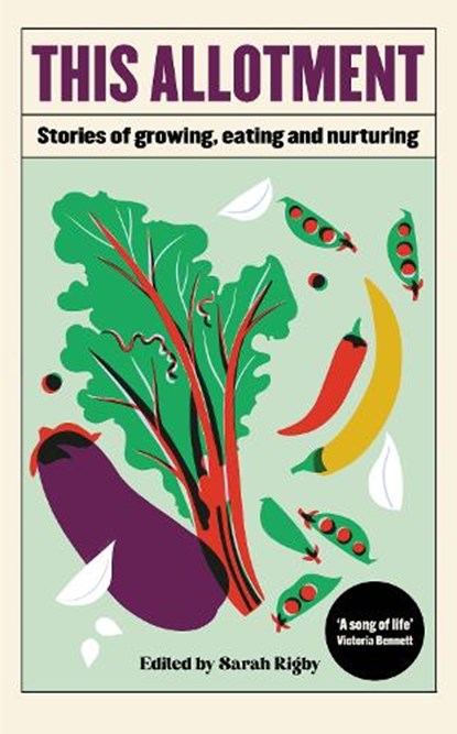 This Allotment, Sarah Rigby - Gebonden - 9781783967889