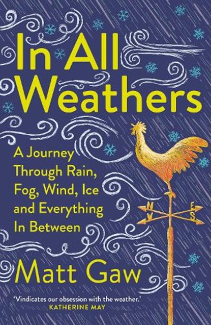 In All Weathers, Matt Gaw - Paperback - 9781783968497