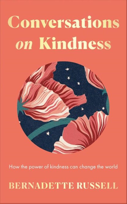 Conversations on Kindness, Bernadette Russell - Gebonden - 9781783968510