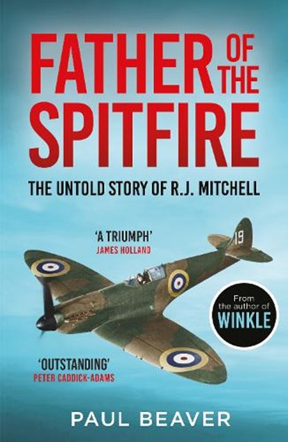 Father of the Spitfire, Paul Beaver - Paperback - 9781783968534