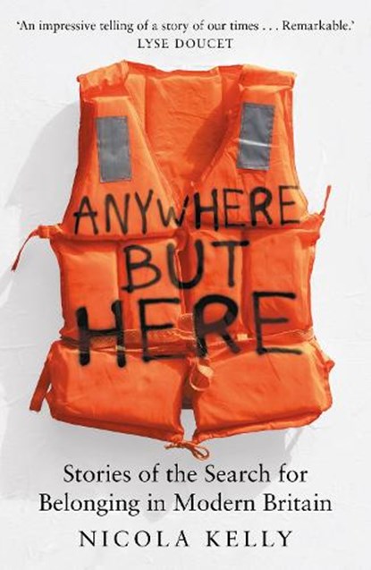 Anywhere But Here, Nicola Kelly - Gebonden - 9781783968558