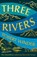 Three Rivers, Robert Winder - Paperback - 9781783968794