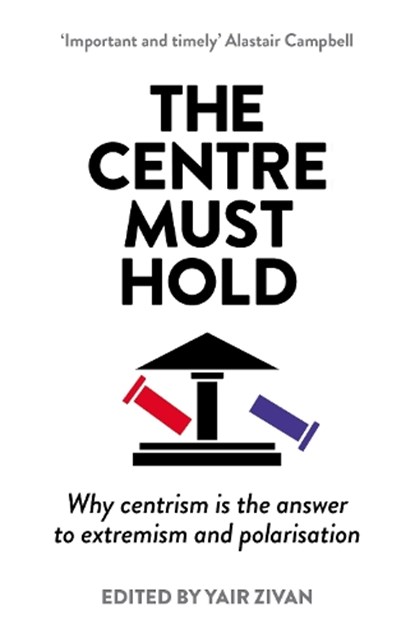 The Centre Must Hold, Yair Zivan - Paperback - 9781783968909