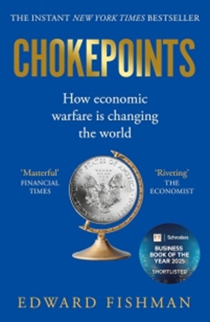 Chokepoints, Edward Fishman - Paperback - 9781783968930