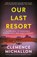 Our Last Resort, Clemence Michallon - Paperback - 9781783968992