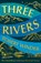 Three Rivers - export ed. Elliott & Thompson, Robert Winder - Paperback - 9781783969258